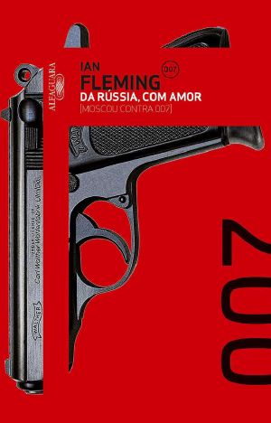 [James Bond (Original Series) 05] • Da Rússia, Com Amor